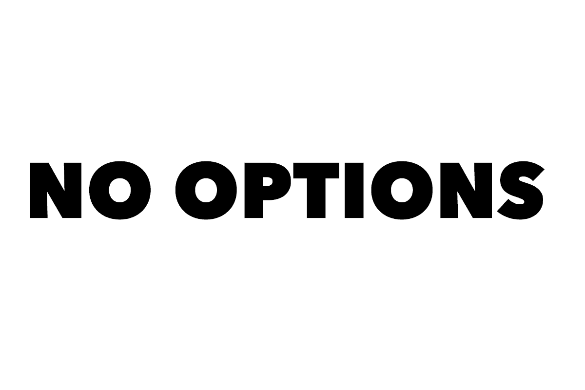 No Options